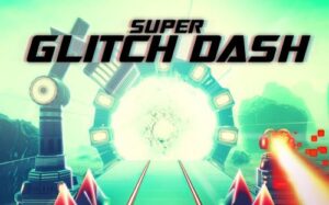 超级故障短跑 Super Glitch Dash Super Glitch Dash-游戏白嫖网