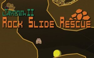 地球登陆者2 – 岩石滑坡救援 Terra Lander II – Rockslide Rescue Rockslide Rescue-游戏白嫖网