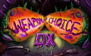 首选武器 DX Weapon of Choice DX-游戏白嫖网