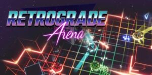 逆行竞技场 Retrograde arena-游戏白嫖网