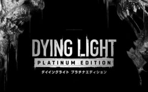 消逝的光芒:白金版 Dying Light Platinum Edition-游戏白嫖网