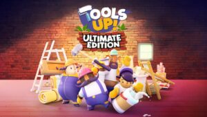 分手装修：终极版 Tools Up! Ultimate Edition-游戏白嫖网