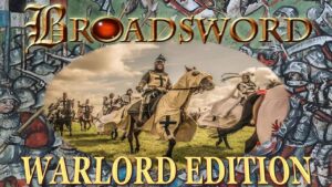 巨剑战争:领主版 Broadsword: Warlord Edition-游戏白嫖网