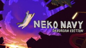 猫猫海兵团：白日梦版 Neko Navy: Daydream Edition Cat Sea Corps: Neko Navy: Daydream Edition-游戏白嫖网
