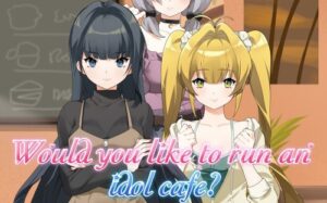 你想经营一家偶像咖啡馆吗？ Would you like to run an idol cafe-游戏白嫖网