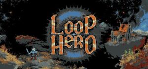 循环英雄 Loop Hero-游戏白嫖网