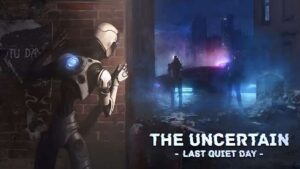 不确定性：最后安静的一天 The Uncertain Last Quiet Day-游戏白嫖网