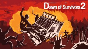 幸存者的黎明2 Dawn of Survivors 2-游戏白嫖网