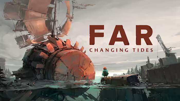 远方：涌变暗潮 FAR Changing Tides-游戏白嫖网