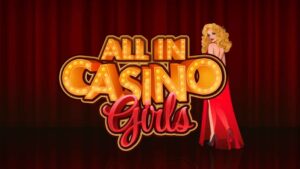 赌场女孩 All in Casino Girls-游戏白嫖网