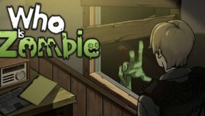 谁是僵尸 Who Is Zombie-游戏白嫖网