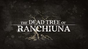 兰古纳的枯树 The Dead Tree of Ranchiuna-游戏白嫖网