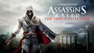 刺客信条:艾吉奥合集 Assassins Creed The Ezio Collection-游戏白嫖网