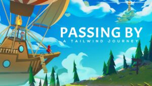 信风的风信 Passing By – A Tailwind Journey-游戏白嫖网