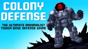 殖民地保卫战 – 终极极简塔防游戏 Colony Defense – The Ultimate Minimalist Tower Base Defense Game-游戏白嫖网
