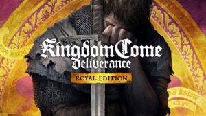 天国：拯救 – 皇家版 Kingdom Come Deliverance: Royal Edition-游戏白嫖网