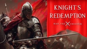 骑士的救赎：自由之战 Knight’s Redemption: War for freedom-游戏白嫖网