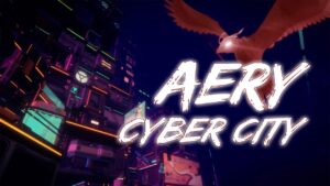 艾瑞-网络城市 Aery – Cyber City-游戏白嫖网