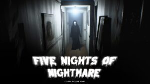 噩梦五夜：逃脱恐怖故事 Five Nights of Nightmare: Escape Horror Story-游戏白嫖网