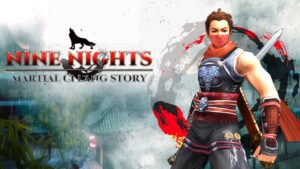 九夜：刺狼 Nine Nights – Martial Ci Lang Story-游戏白嫖网