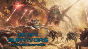 外星幸存者 星舰复活 Alien Survivors: To Starship Resurrection-游戏白嫖网