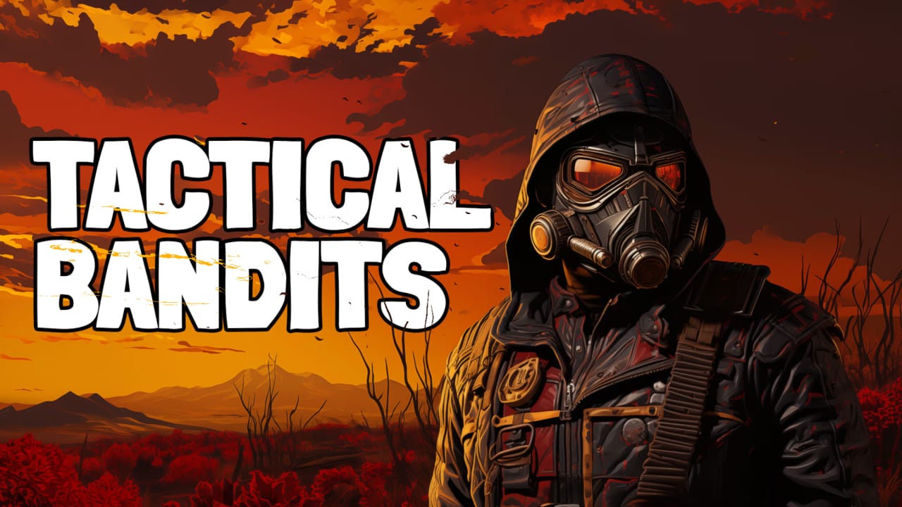 后末日侠盗 TACTICAL BANDITS-游戏白嫖网