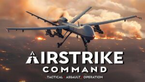 空袭司令部：战术突击行动 AirStrike Command: Tactical Assault Operation-游戏白嫖网