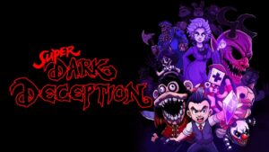 超级黑暗欺骗 Super Dark Deception-游戏白嫖网