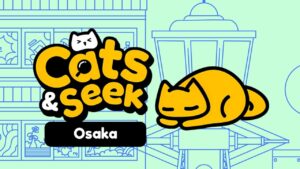 躲猫猫：大坂 Cats and Seek : Osaka-游戏白嫖网